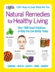Image for Natural Remedies for Healthy Living : Over 100 Smart Solutions to Help You Live Better Today