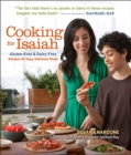 Image for Cooking for Isaiah : Gluten-Free &amp; Dairy-Free Recipes for Easy, Delicious Meals