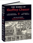 Image for Works of Geoffrey Chaucer : The William Morris Kelmscott Chaucer with Illustrations by Edward Burne-Jones