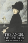 Image for The Angel of Terror by Edgar Wallace, Fiction, Classics, Mystery &amp; Detective