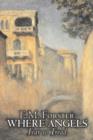Image for Where Angels Fear to Tread by E.M. Forster, Fiction, Classics