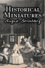 Image for Historical Miniatures by August Strindberg, Fiction, Literary