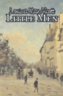 Image for Little Men by Louisa May Alcott, Fiction, Family, Classics