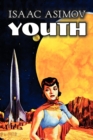 Image for Youth by Isaac Asimov, Science Fiction, Adventure, Fantasy