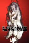 Image for The Witch&#39;s Head by H. Rider Haggard, Fiction, Fantasy, Historical, Action &amp; Adventure, Fairy Tales, Folk Tales, Legends &amp; Mythology