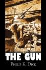 Image for The Gun by Philip K. Dick, Science Fiction, Adventure, Fantasy