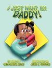 Image for I Just Want My Daddy!