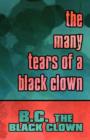 Image for The Many Tears of a Black Clown