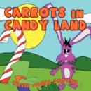 Image for Carrots in Candy Land