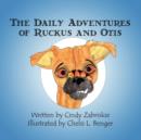 Image for The Daily Adventures of Ruckus and Otis