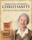 Image for Embracing Emergence Christianity Participant&#39;s Workbook : Phyllis Tickle on the Church&#39;s Next Rummage Sale