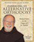 Image for Embracing an Alternative Orthodoxy Participant&#39;s Workbook : Richard Rohr on the Legacy of St. Francis