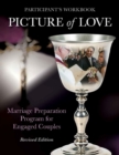 Image for Picture of Love : Marriage Preparation Program for Engaged Couples (Participant Workbook, Revised Edition)
