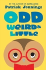 Image for Odd, weird, and little
