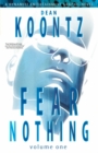 Image for Dean Koontz&#39; Fear nothingVol. 1