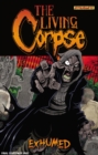 Image for The Living Corpse: Exhumed