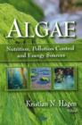 Image for Algae : Nutrition, Pollution Control &amp; Energy Sources