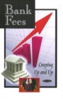 Image for Bank Fees : Creeping Up &amp; Up