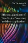 Image for Efficient Algorithms of Time Series Processing &amp; their Applications