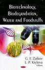 Image for Biotechnology, Biodegradation, Water &amp; Foodstuffs