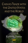 Image for China&#39;s Trade with the United States &amp; the World