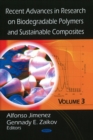 Image for Recent Advances in Research on Biodegradable Polymers &amp; Sustainable Composites : Volume 3