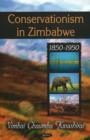 Image for Conservationism in Zimbabwe : 1850-1950