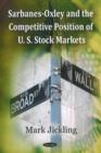 Image for Sarbanes-Oxley &amp; the Competitive Position of U.S. Stock Markets
