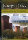 Image for Energy Policy : Issues, Actions &amp; Consequences