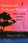 Image for Environment &amp; Development Trajectory : A Fresh Look on Theory &amp; Empirics