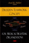 Image for Dresden Teamwork Concept : For Medical High Risk Organizations