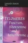 Image for Telomeres  : function, shortening, and lengthening