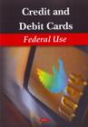 Image for Credit &amp; Debit Cards : Federal Use