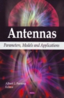 Image for Antennas  : parameters, models and applications