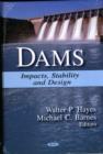 Image for Dams : Impacts, Stability &amp; Design