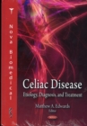 Image for Celiac disease  : etiology, diagnosis, and treatment