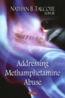 Image for Addressing Methamphetamine Abuse