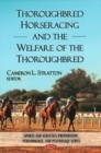 Image for Thoroughbred Horseracing &amp; the Welfare of the Thoroughbred