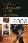 Image for Child &amp; Adolescent Health Yearbook 2008
