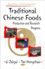 Image for Traditional Chinese foods  : production and research progress