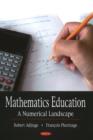 Image for Mathematics education  : a numerical landscape