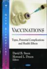 Image for Vaccinations  : types, potential complications, and health effects