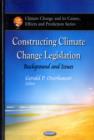 Image for Constructing Climate Change Legislation : Background &amp; Issues