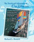 Image for The Travels and Adventures of Our Pleasure : A Family&#39;s Nine-Year Sailing Adventure Around 95 Percent of the World Sept. 3, 1997 to June 4, 2006