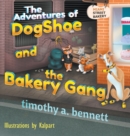 Image for The Adventures of DogShoe and the Bakery Gang