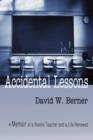 Image for Accidental Lessons : A Memoir of a Rookie Teacher and a Life Renewed