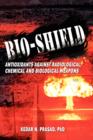 Image for Bio-Shield, Antioxidants Against Radiological, Chemical and Biological Weapons