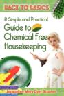 Image for A Practical and Simple Guide to Chemical-Free House Keeping