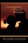 Image for Consequences of Foolish Behavior