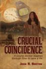 Image for Crucial Coincidence, a Young Doctor Reaches Through Time to Save a Life